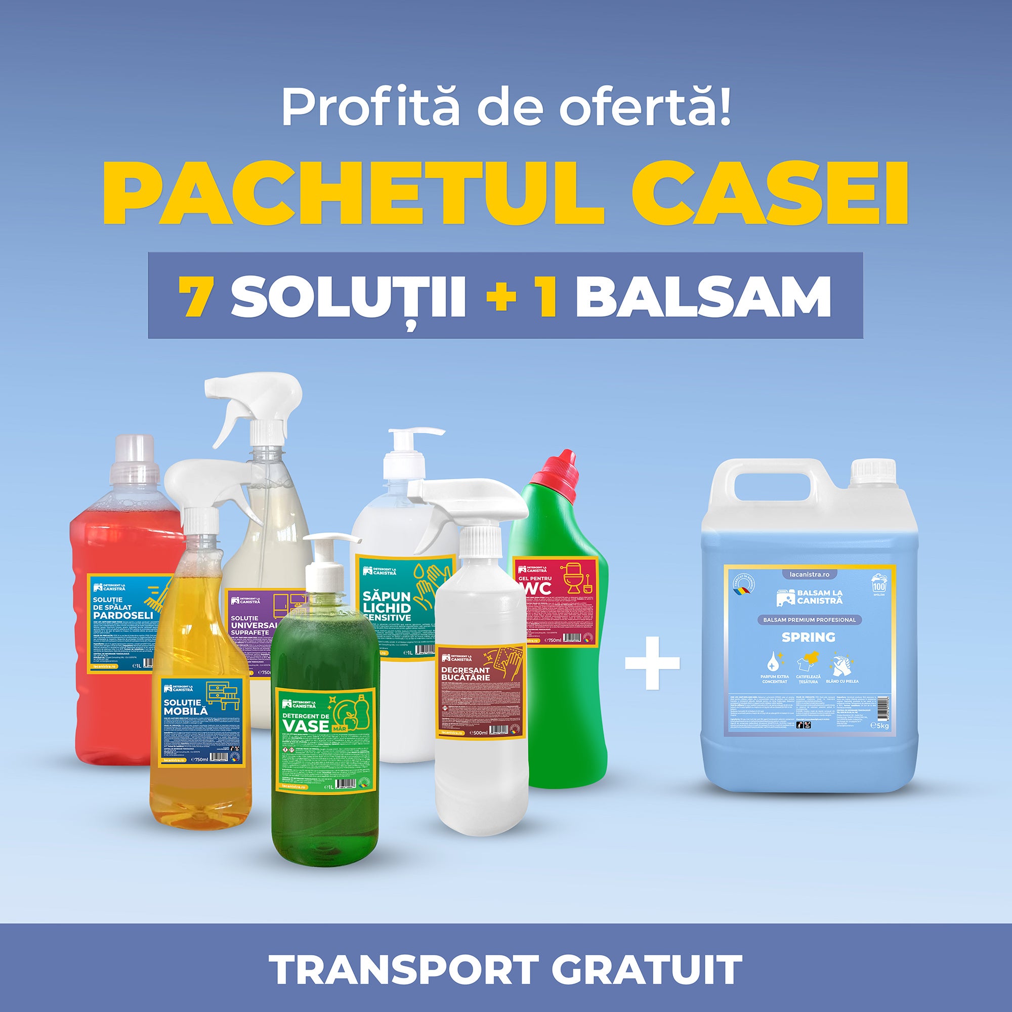 Pachetul Casei - 7 Soluții + Detergent/Balsam 5L
